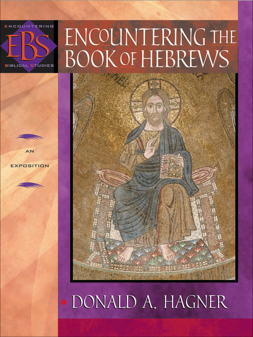 Title details for Encountering the Book of Hebrews by Donald A. Hagner - Available